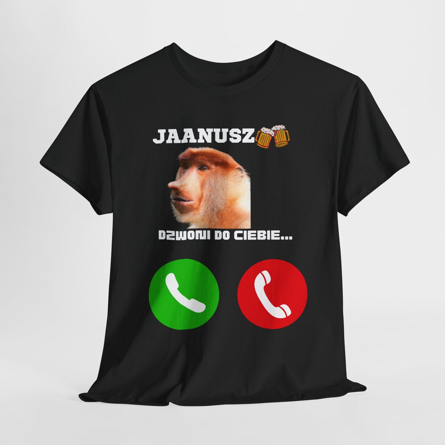 Koszulka unisex JAANUSZ dzwoni do Ciebie...