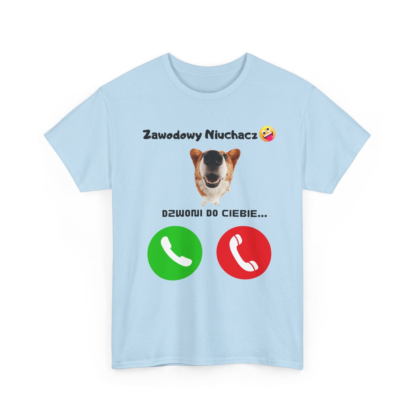 Koszulka unisex Zawodowy Niuchacz dzwoni do Ciebie