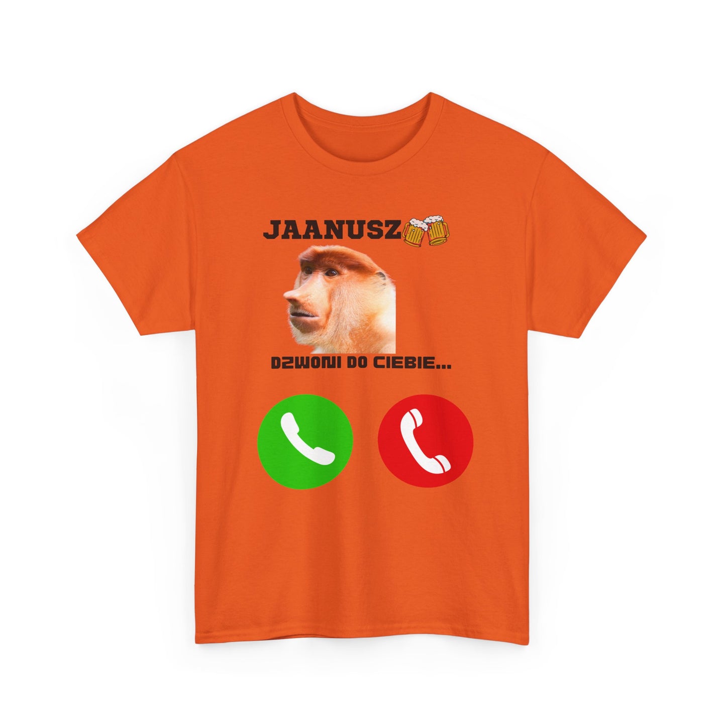 Koszulka unisex JAANUSZ dzwoni do Ciebie...