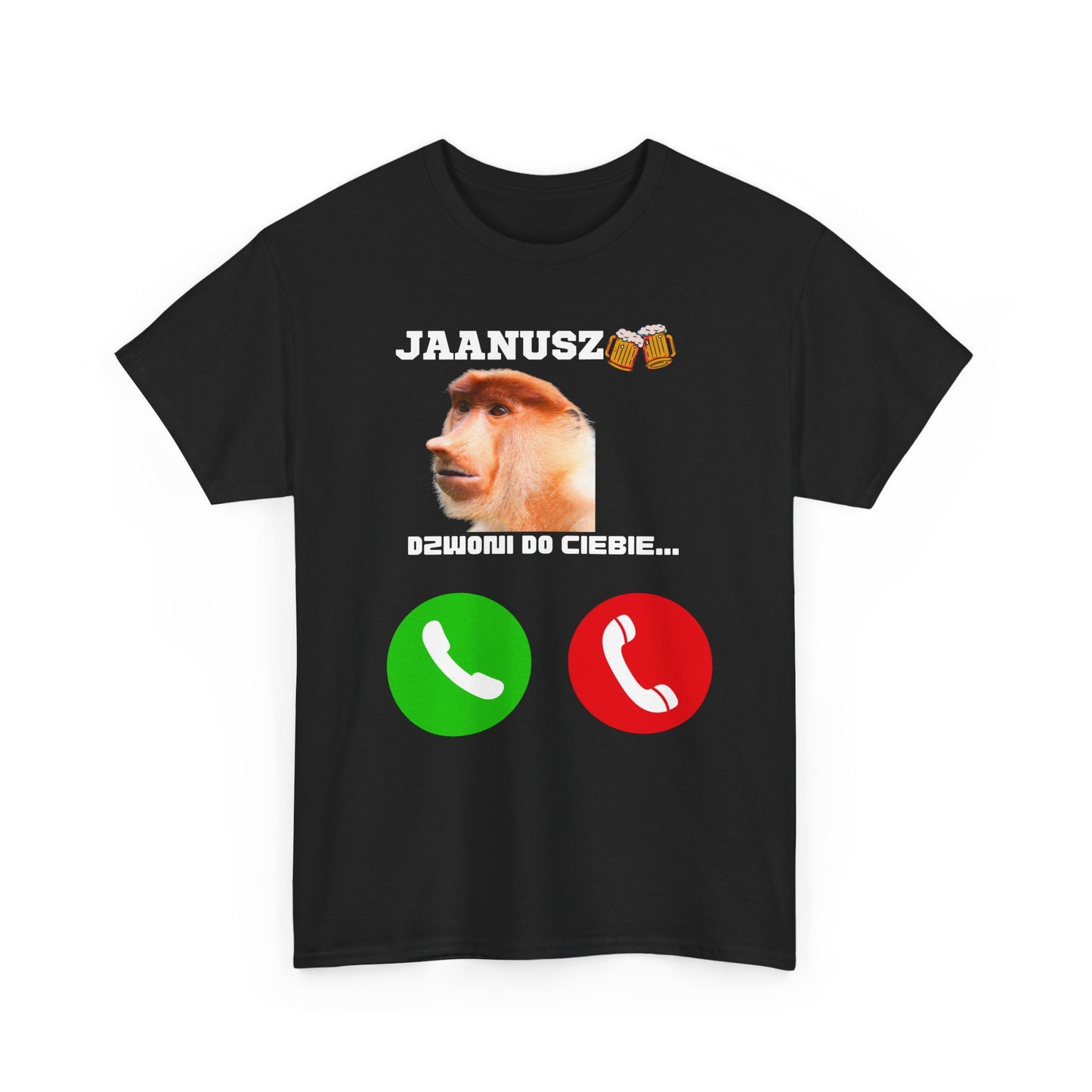 Koszulka unisex JAANUSZ dzwoni do Ciebie...
