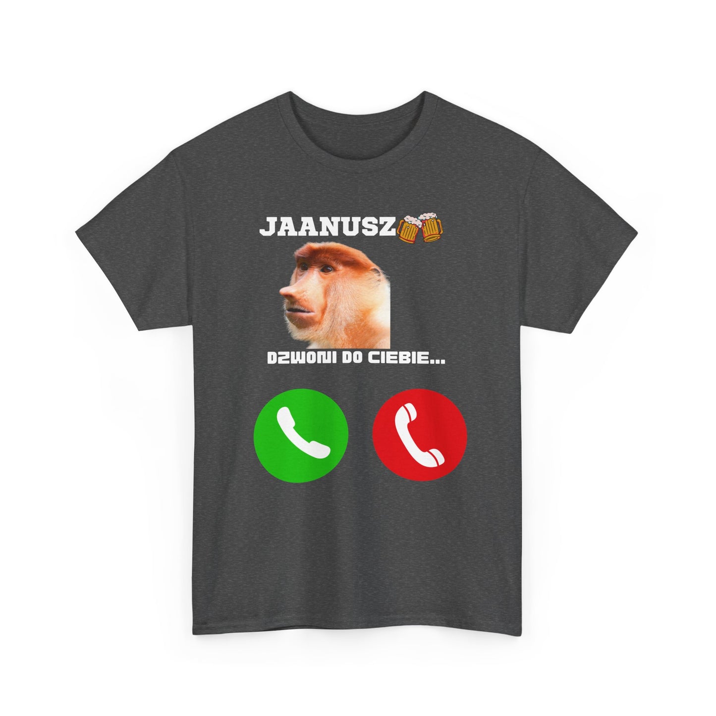 Koszulka unisex JAANUSZ dzwoni do Ciebie...