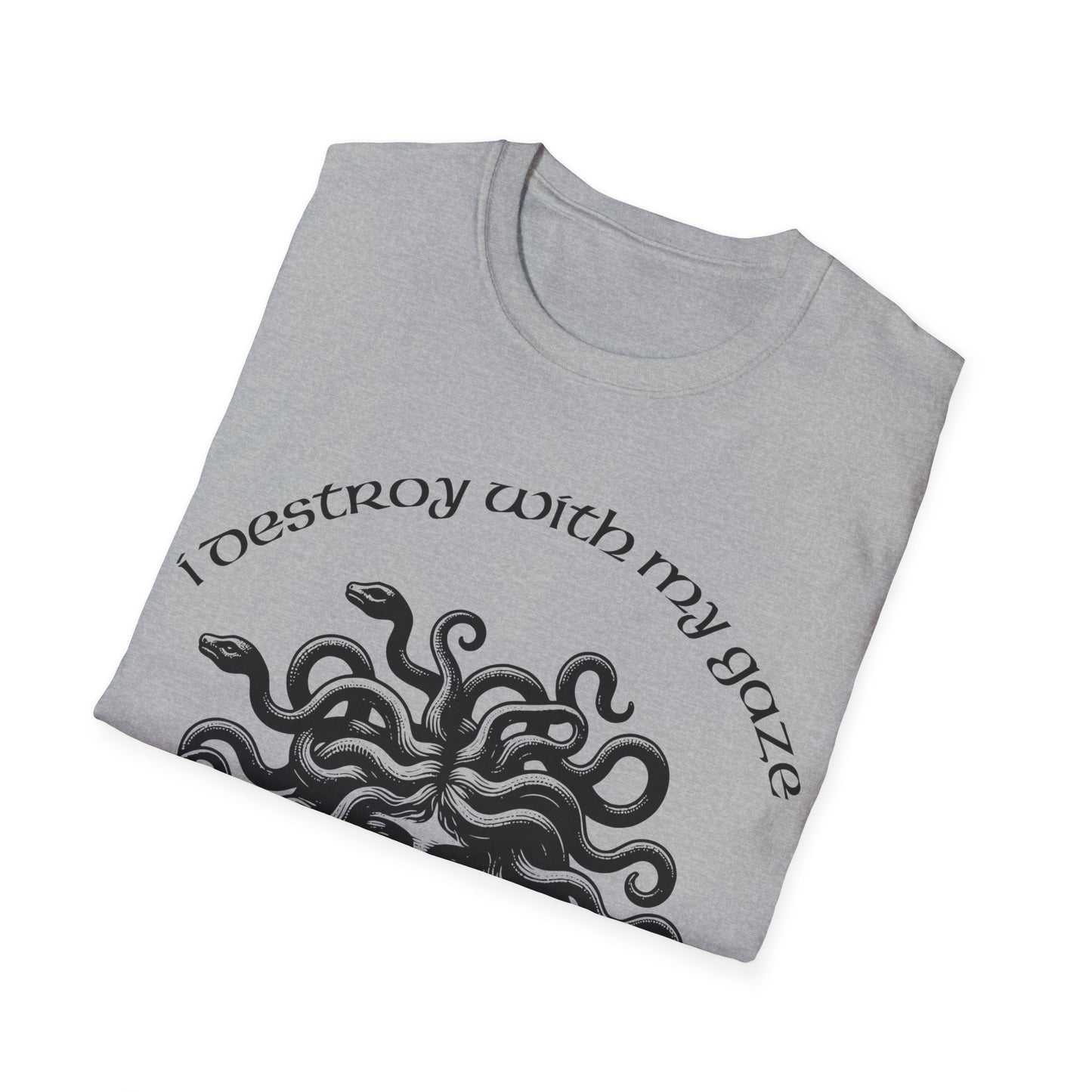 I Destroy With My Gaze! Unisex T-Shirt - VibesStreet