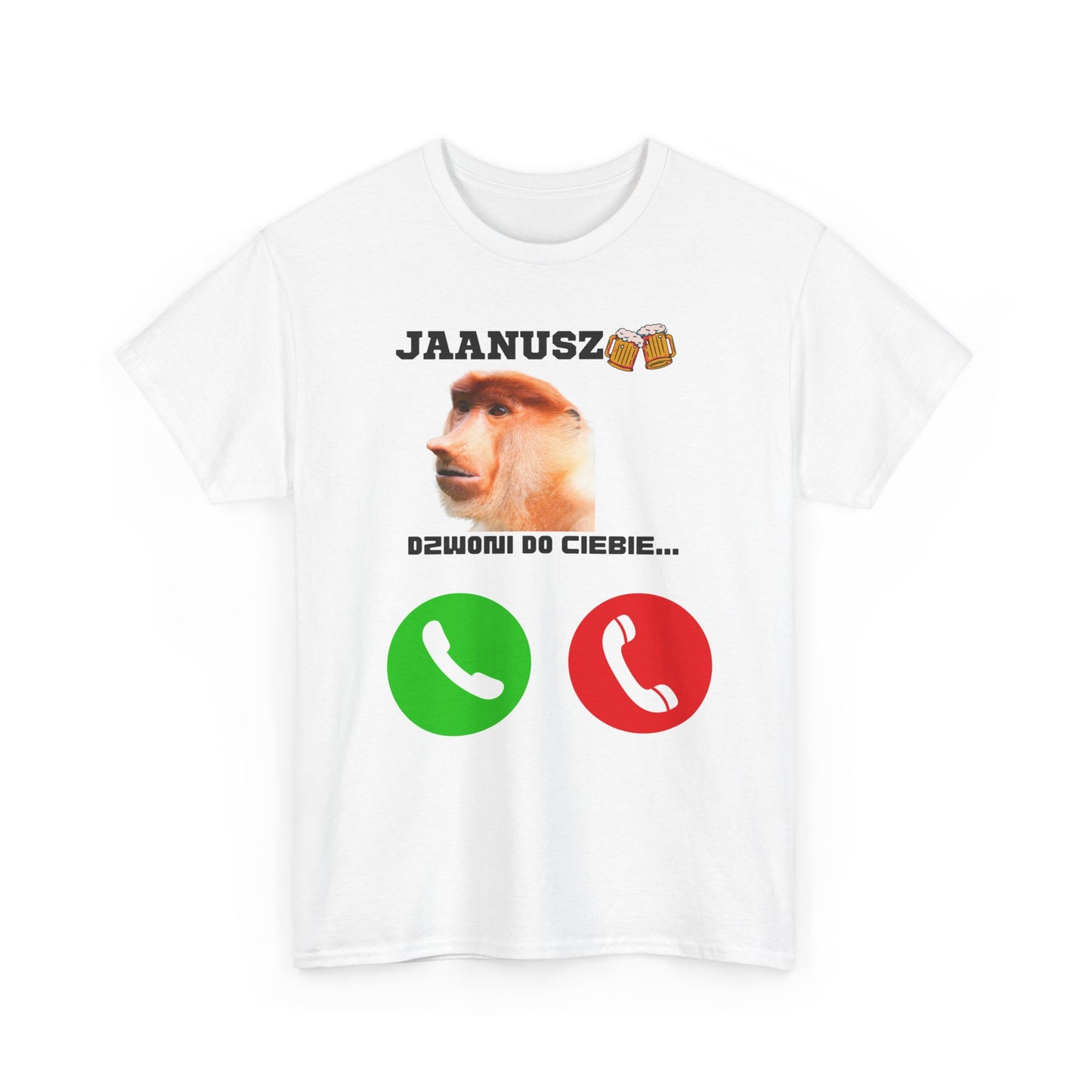 Koszulka unisex JAANUSZ dzwoni do Ciebie...