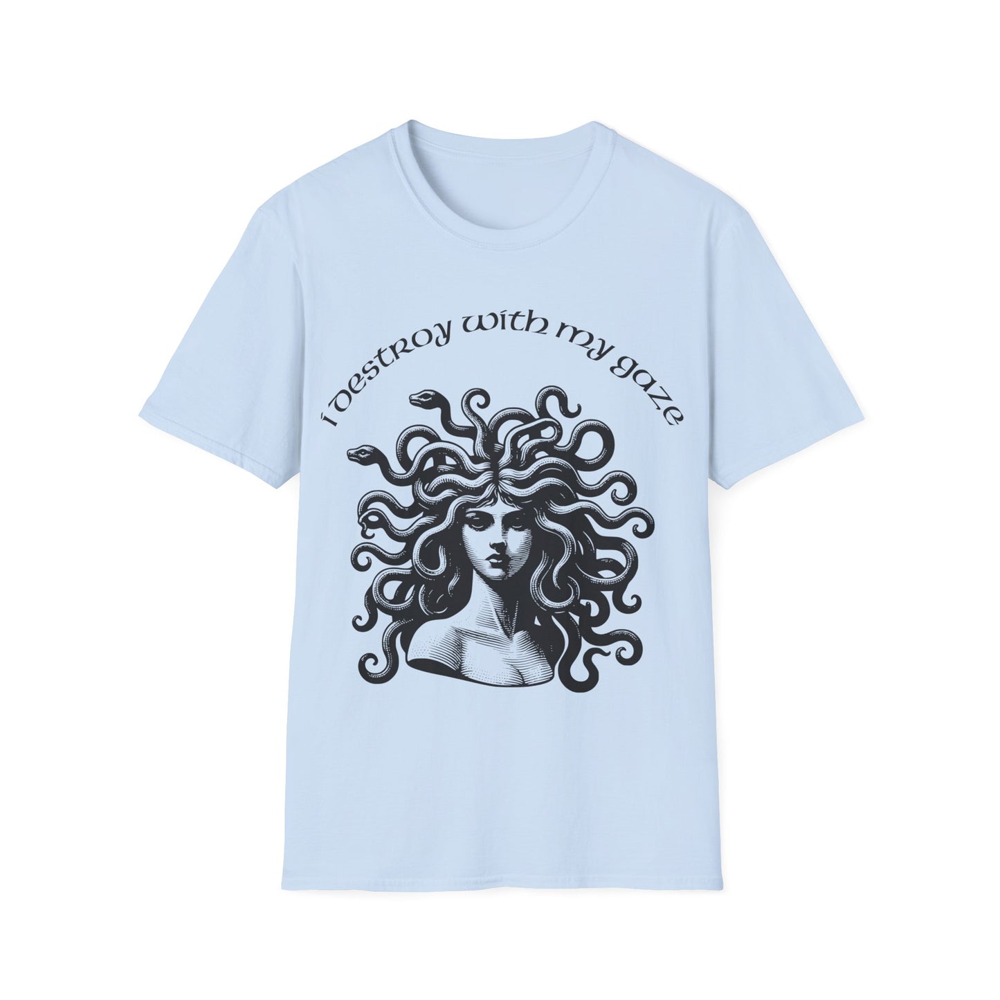 I Destroy With My Gaze! Unisex T-Shirt - VibesStreet