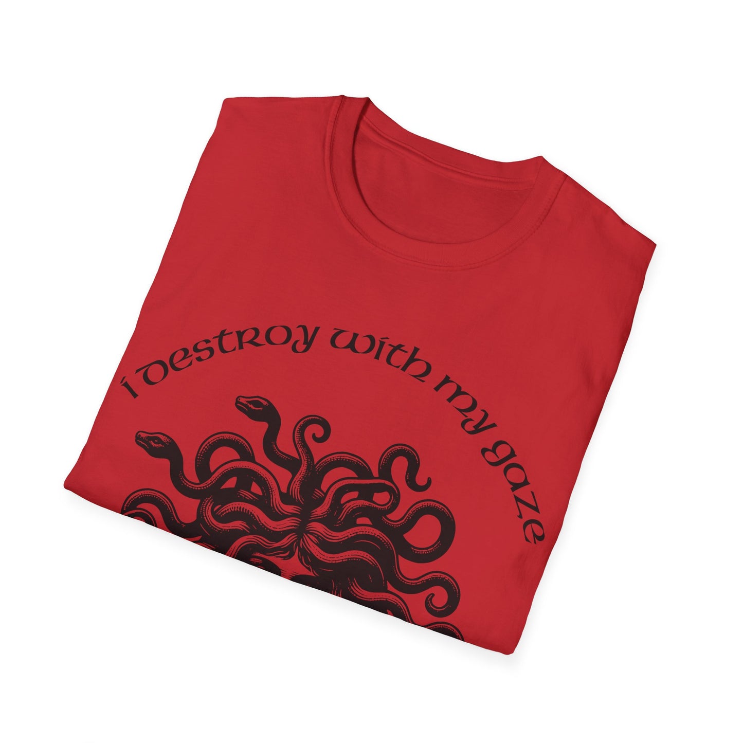 I Destroy With My Gaze! Unisex T-Shirt - VibesStreet