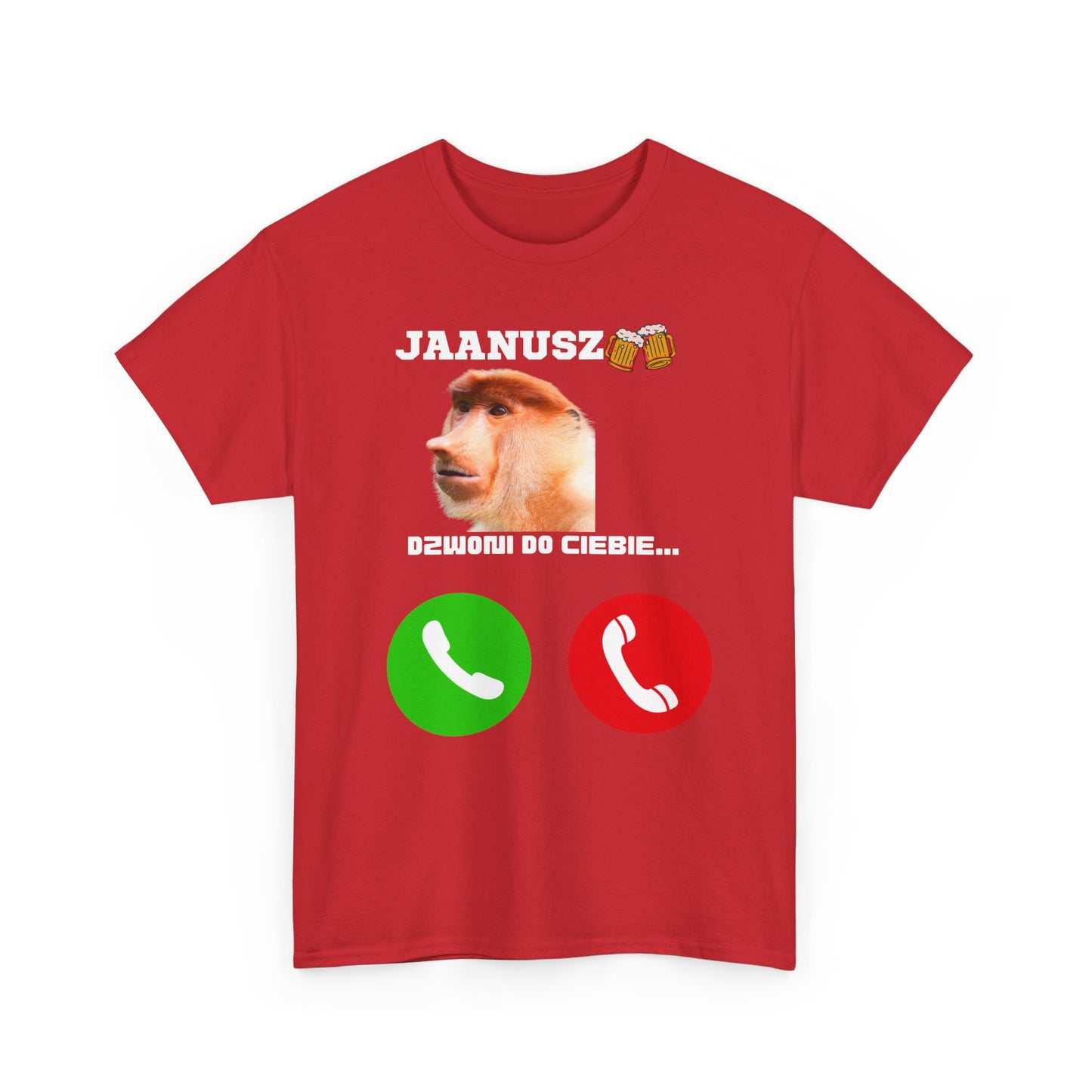 Koszulka unisex JAANUSZ dzwoni do Ciebie...