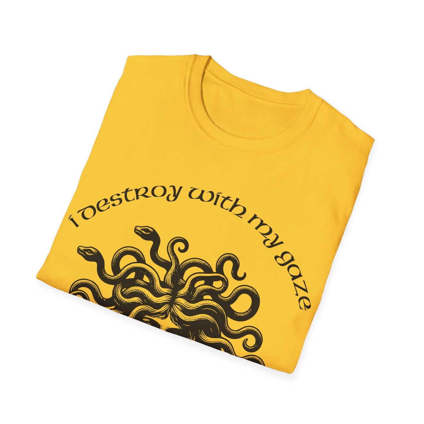 I Destroy With My Gaze! Unisex T-Shirt - VibesStreet