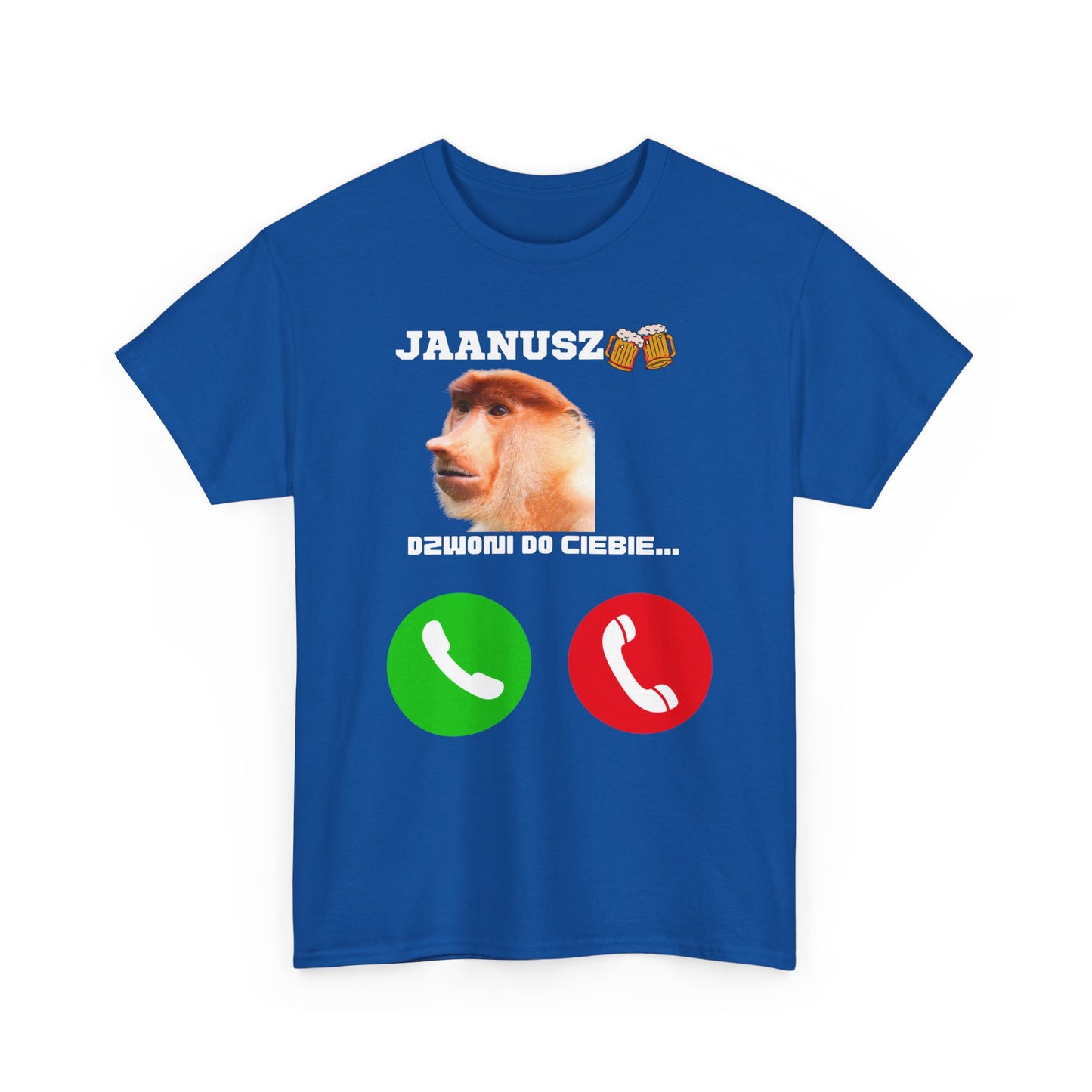 Koszulka unisex JAANUSZ dzwoni do Ciebie...