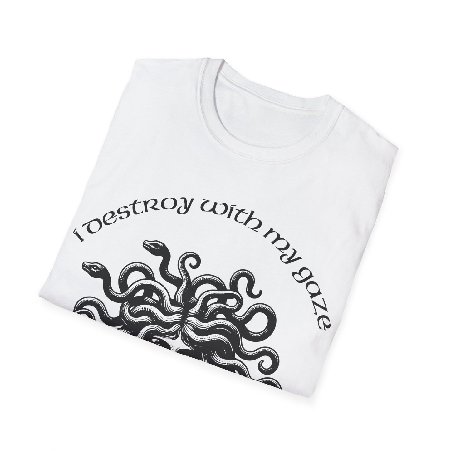 I Destroy With My Gaze! Unisex T-Shirt - VibesStreet