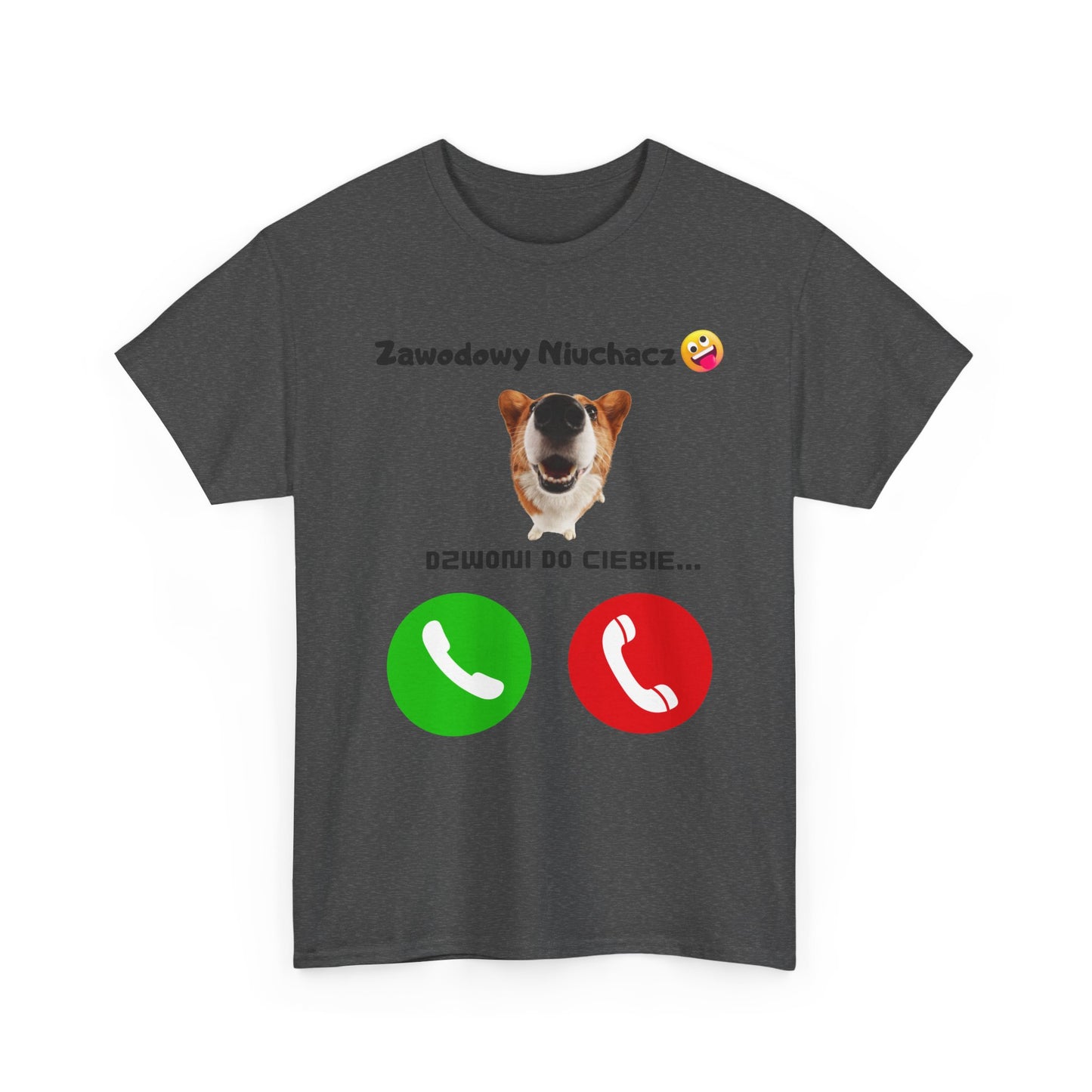 Koszulka unisex Zawodowy Niuchacz dzwoni do Ciebie