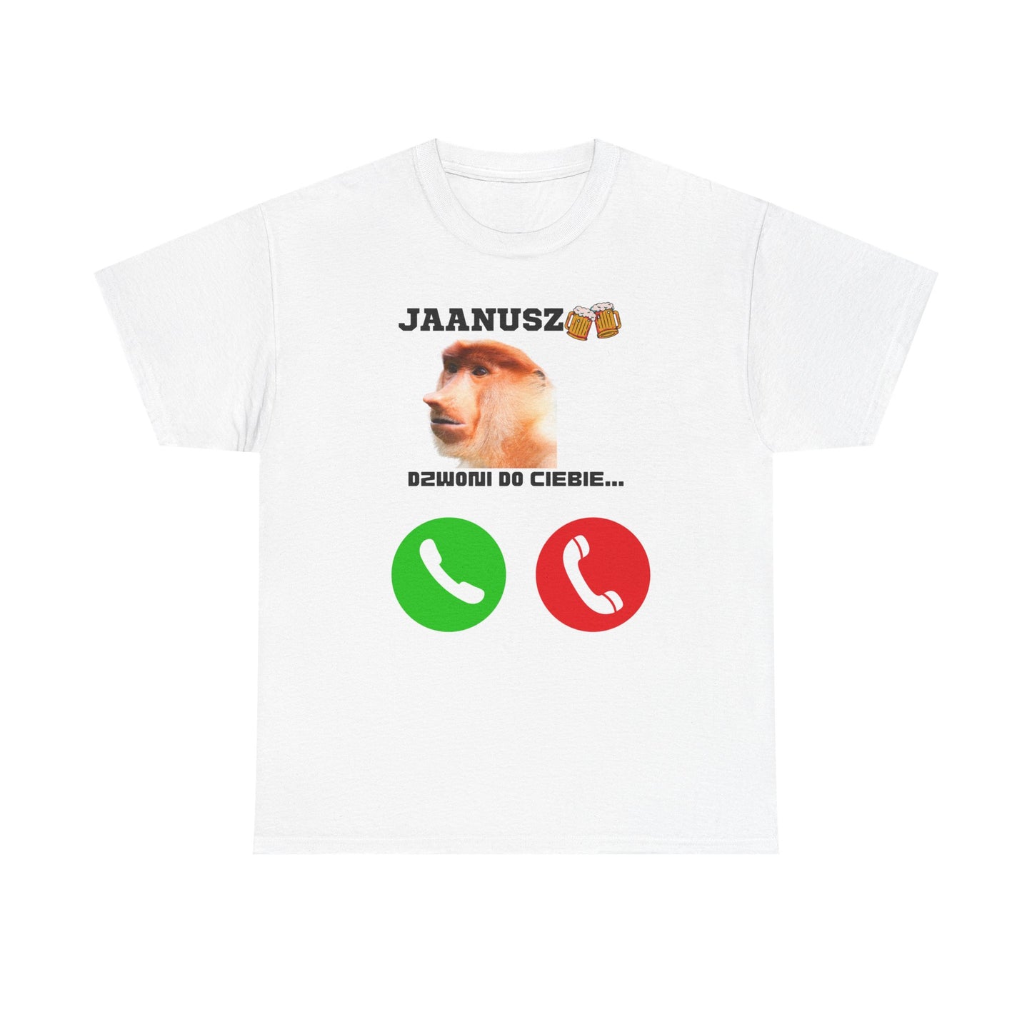 Koszulka unisex JAANUSZ dzwoni do Ciebie...